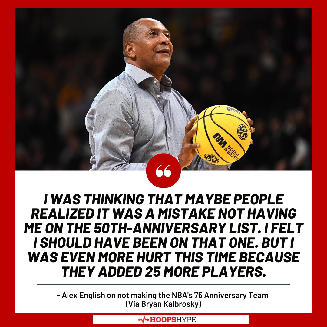 NBA great Alex English on being left off 75th anniversary team: 'Can't say  I'm not disappointed