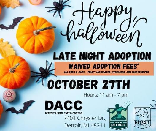 Ayers4Detroit's tweet photo. Detroit Animal Care is hosting a late night adoption event tonight! The shelter's is open until 7 p.m. 
Your next fury friend will be fully vaccinated, sterilized, and microchipped. https://t.co/5Xomp32MSu
