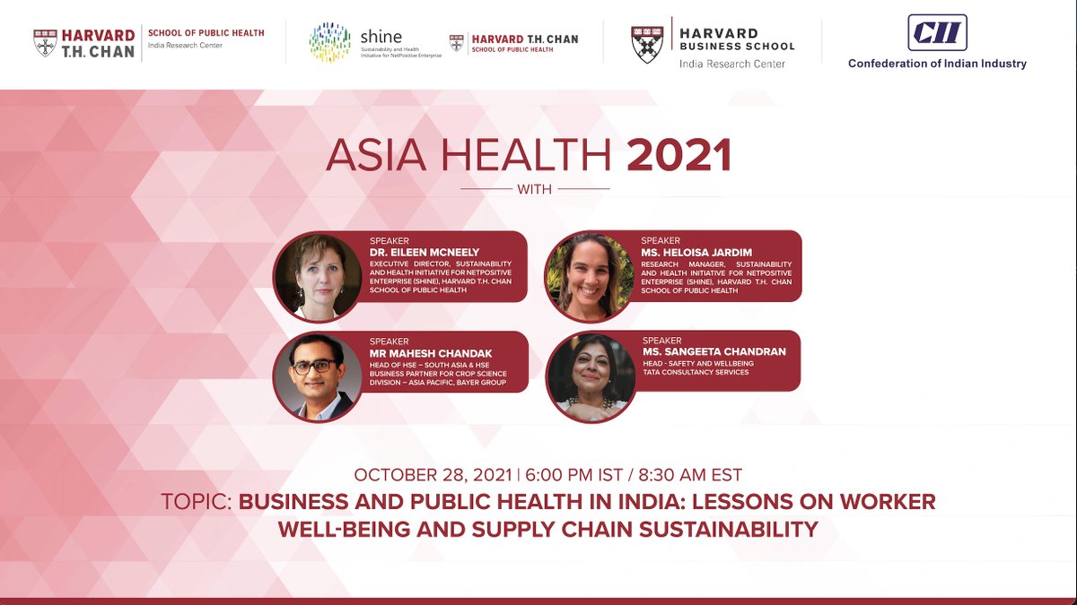 Join <a href="/SHINEHarvard/">SHINE Harvard</a>'s Eileen McNeely and <a href="/helojardim/">Heloisa Jardim</a>  tomorrow, 10/28, at 8:30 AM EST for a webinar co-hosted with <a href="/HarvardChanIRC/">Harvard Chan - India Research Center</a> and <a href="/FollowCII/">Confederation of Indian Industry</a> on Business and Public Health in India: Lessons on Worker Well-being &amp; Supply Chain Sustainability asiahealth2021.webconevents.com