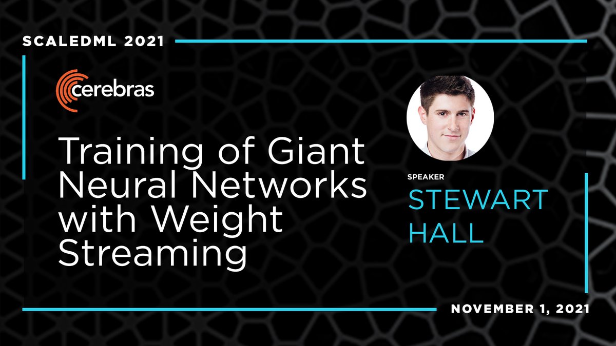 cerebras's tweet photo. Join our senior architect Stewart Hall at #ScaledML to learn how our Weight Streaming technology enables training giant neural networks with more than 100 trillion parameters.
Free to attend! Register here: https://t.co/as8MIfUKqj @matroid #deeplearning #AI #neuralnetwork https://t.co/6nhllw9nJT