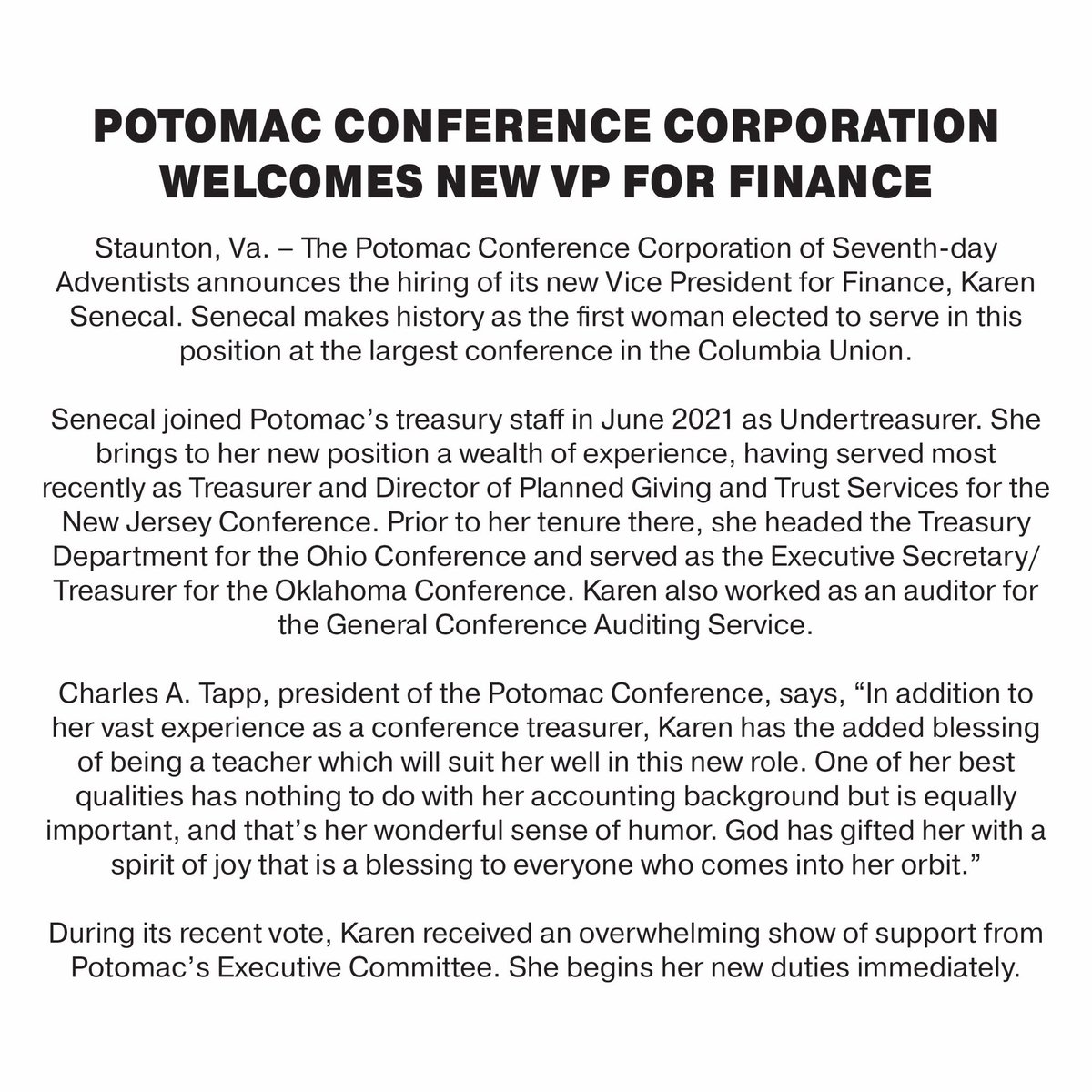 The Potomac Conference Corporation of Seventh-day Adventists announces the hiring of its new Vice President for Finance, Karen Senecal. Senecal makes history as the first woman elected to serve in this position at the largest conference in the Columbia Union.