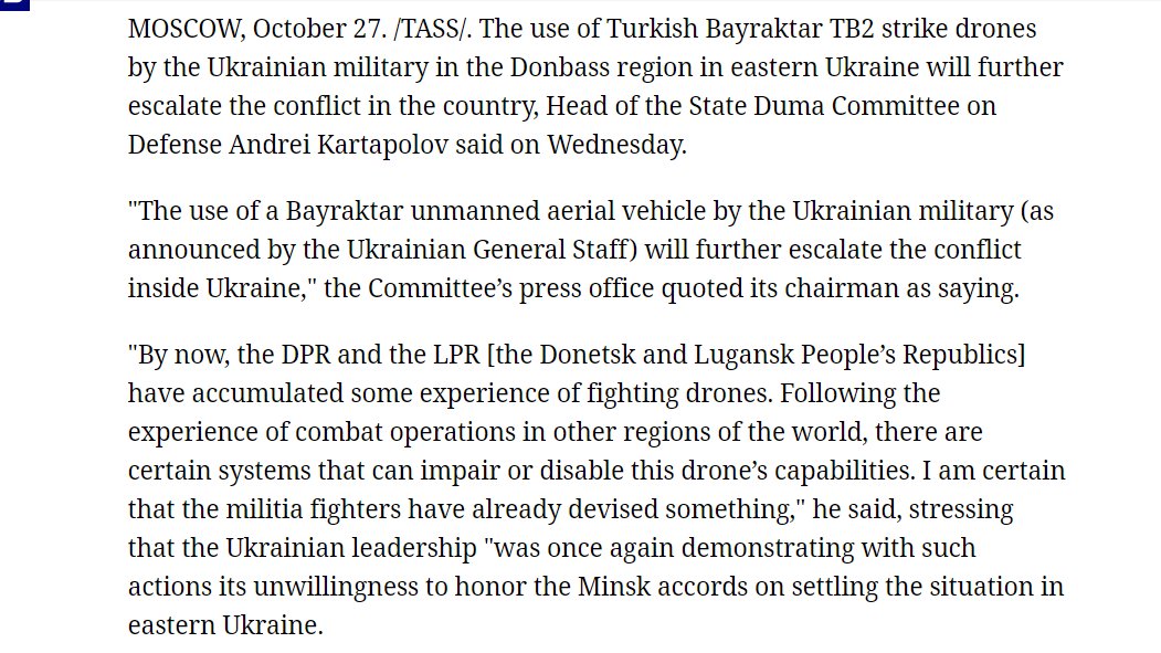 The Head of the State Duma Committee on Defense Andrei Kartapolov said "The use of a Bayraktar unmanned aerial vehicle by the Ukrainian military (as announced by the Ukrainian General Staff) will further escalate the conflict inside Ukraine," 4/ https://tass.com/world/1354917 
