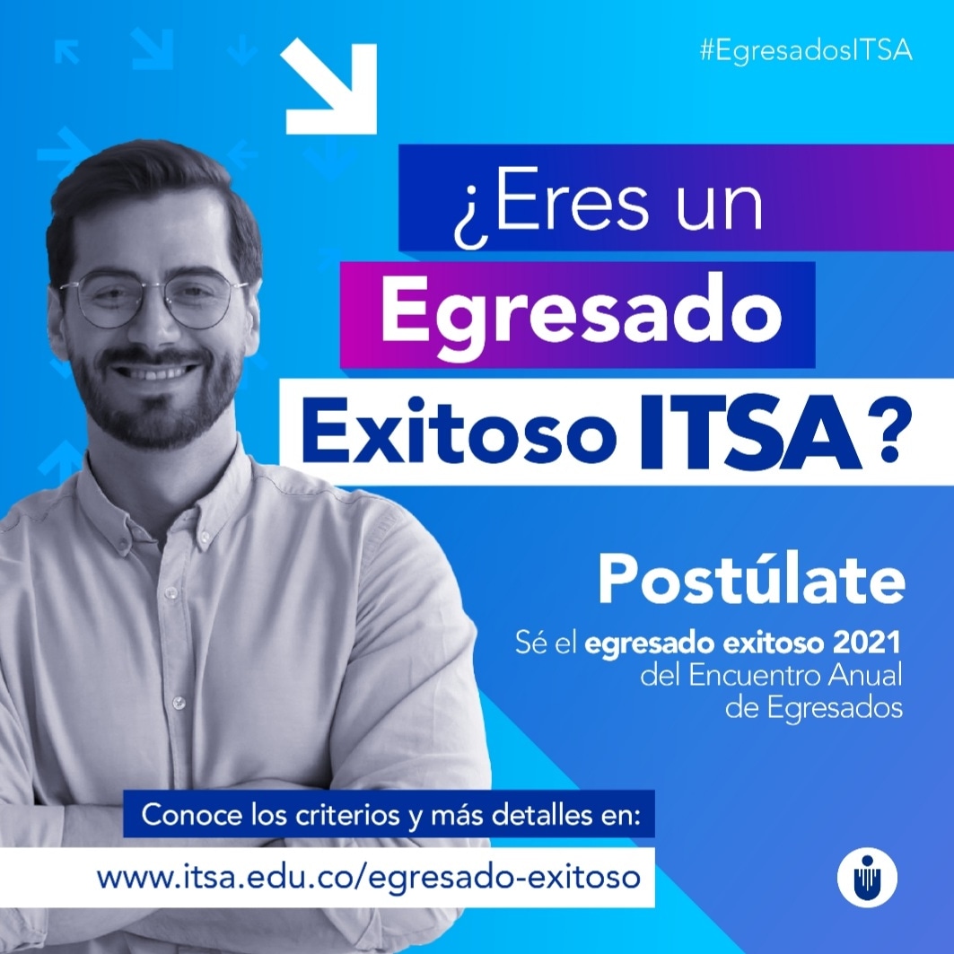 EgresadosIUB's tweet photo. Postúlate y sé nuestro Egresado Exitoso 2021. 

Si quieres ser el Egresados Exitosos ITSA 2021 o conoces a uno, ingresa al espacio de Egresados en nuestra página web https://t.co/Y1F8RkwVfe, conoce los requisitos y diligencia el formulario. 

Hasta el 15 de noviembre de 2021. https://t.co/s0bzq9SEMH