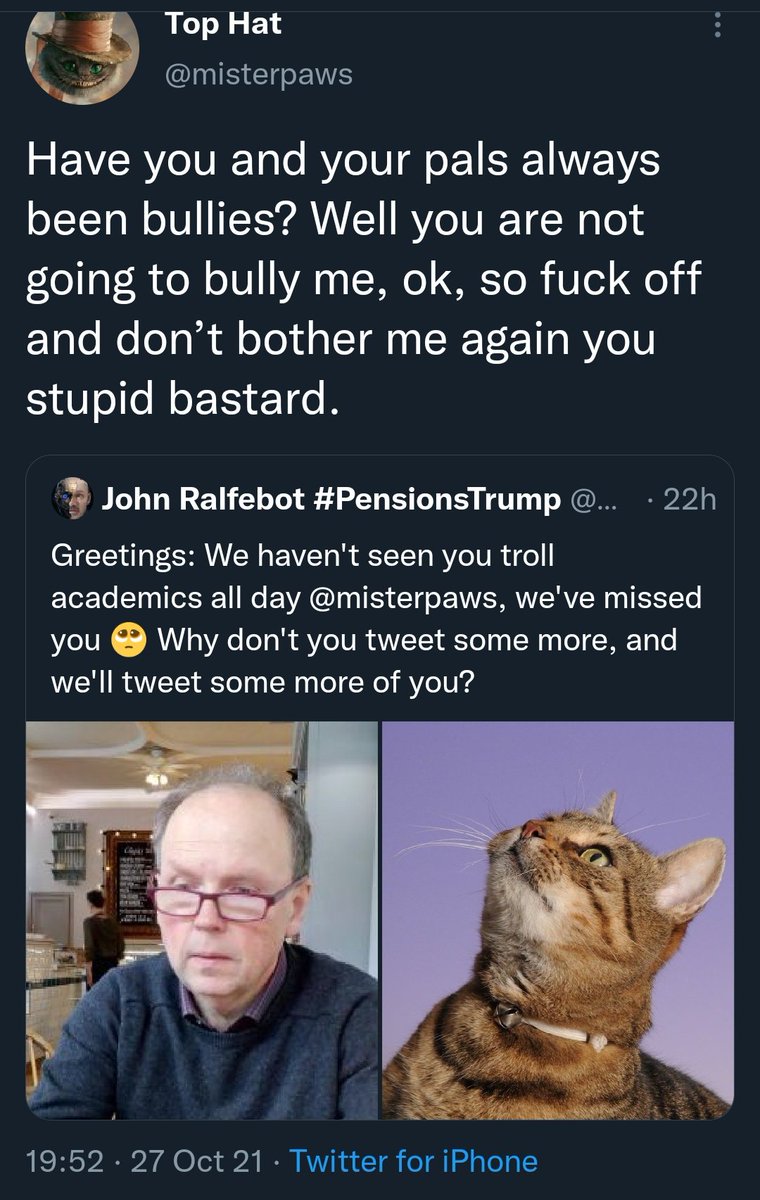 Ralfebot's tweet photo. Confirmation: the troll @misterpaws, who had been bullying and terrorising academic staff for the past 3 years on Twitter, confirmed that he was indeed Peter Leigh of University of Manchester. Thank you for the final proof, Peter. https://t.co/JfZ5befMLr