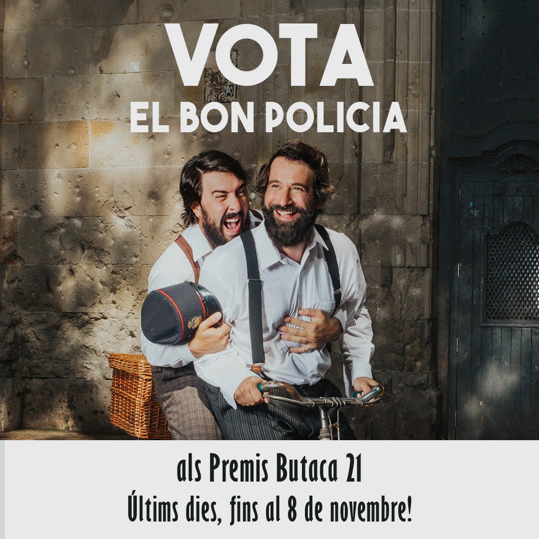 Últims dies per participar als <a href="/PremisButaca/">Premis Butaca</a> de teatre 2021.
I si ho consideres per votar a #Elbonpolicia 
#alluirelcuerpo #rusiñol