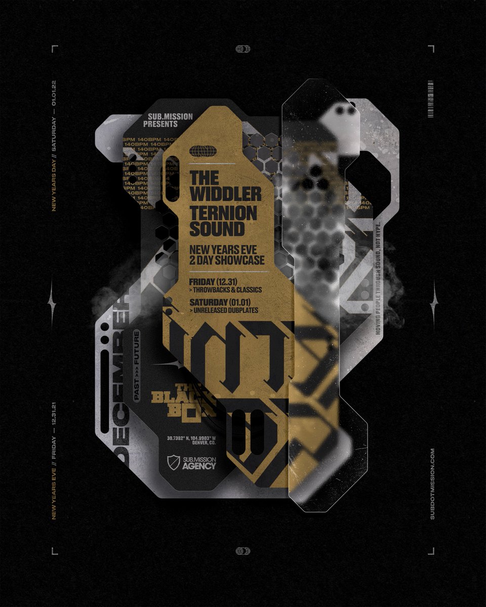 Announcing: New Year's Weekend at The Black Box

Featuring: <a href="/The_Widdler/">The Widdler</a> x <a href="/TernionSound/">Ternion Sound</a> 

Presented by: <a href="/subdotmission/">Sub.mission</a> 

Night One: Throwbacks &amp; Classics >> PAST
Night Two: Unreleased Dubplates >> FUTURE

Tickets on-sale at 6pm MT (10.27.21)
linktr.ee/TheBlackBox5280