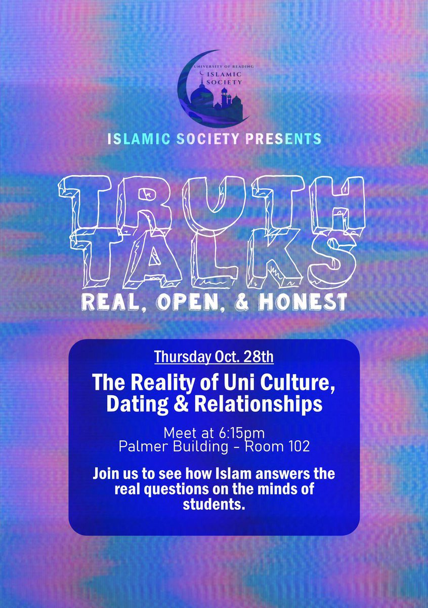 readingisoc's tweet photo. “In our ‘Truth Talks’ series, we’ll learn how Islam answers the real questions on the minds of students.

Join us at 6:15pm on October 28th to learn how Islam helps navigate Uni and life in the West” https://t.co/KtHrdfGSbP