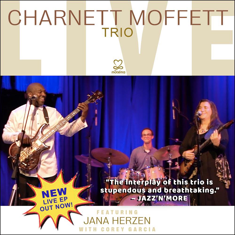 Out Now! Charnett Moffett Trio LIVE featuring guitarist/vocalist Jana Herzen with drummer Corey Garcia is a unique, exciting, and unpredictable outing by a trio with a beautiful chemistry with deep roots. Buy/Listen to the EP here: CharnettMoffett.lnk.to/TrioLiveTW