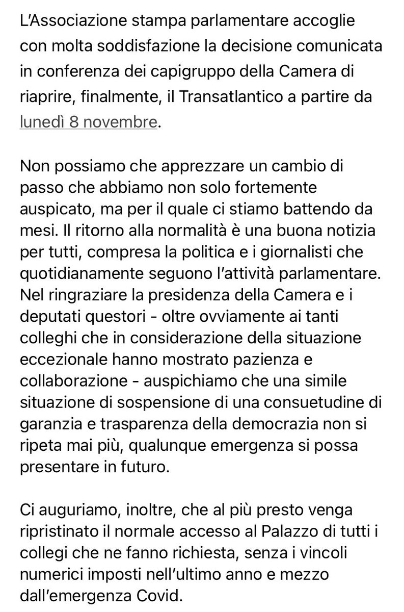 Finalmente da lunedì 8 novembre riapre il #Transatlantico, un segnale importante di ritorno alla normalità. Auspichiamo che una simile sospensione delle consuetudini di garanzia e trasparenza della democrazia non si ripeta più, qualunque emergenza si possa presentare in futuro.