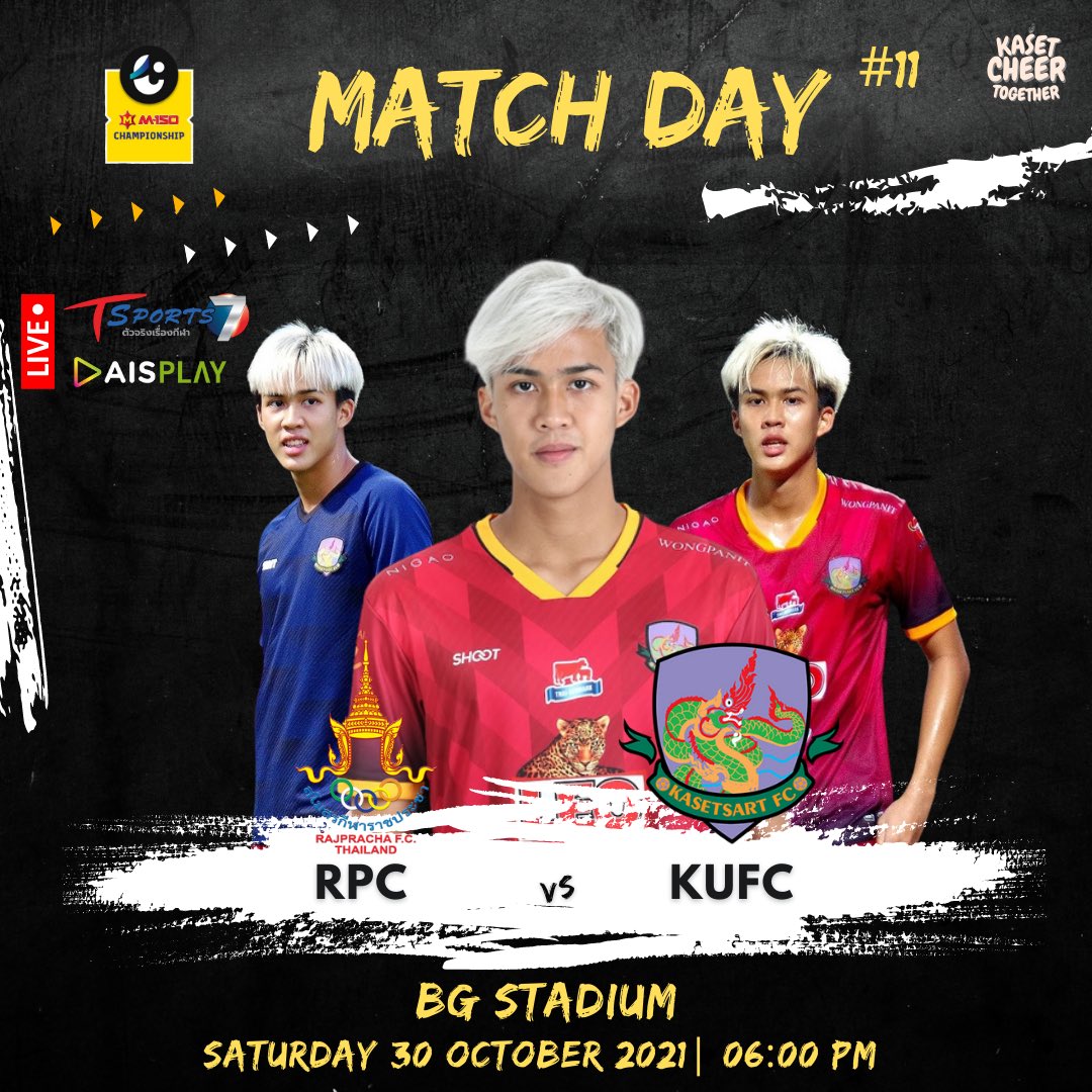 bbt_zn's tweet photo. 🏆 MATCH DAY #11 

👑 สโมสรฟุตบอลราชประชา vs เกษตรศาสตร์ เอฟซี 🐉

🗓วันเสาร์ ที่ 30 ตุลาคม 2564
⏰ เวลา 18:00 น.
🏟 สนามลีโอ สเตเดียม
📺 : AIS PLAY , T Sports Channel

#ThaiLeague2 #m150แชมเปี้ยนชิพ #KasetCheerTogether #ทีมมก #มก 
#เกษตรศาสตร์เอฟซี #ทีมมหาลัยหนึ่งเดียวในไทยลีก2 https://t.co/zjMUIr5qsU