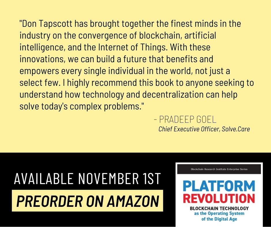 dtapscott's tweet photo. After a long and highly anticipated wait, my latest book exploring blockchain as the foundational technology of the next digital age is almost here. Thank you @Solve_Care for the early praise ! https://t.co/sMRocDKUEO #Blockchain #AI #IoT #PlatformRevolution https://t.co/obT2F3Dxjz