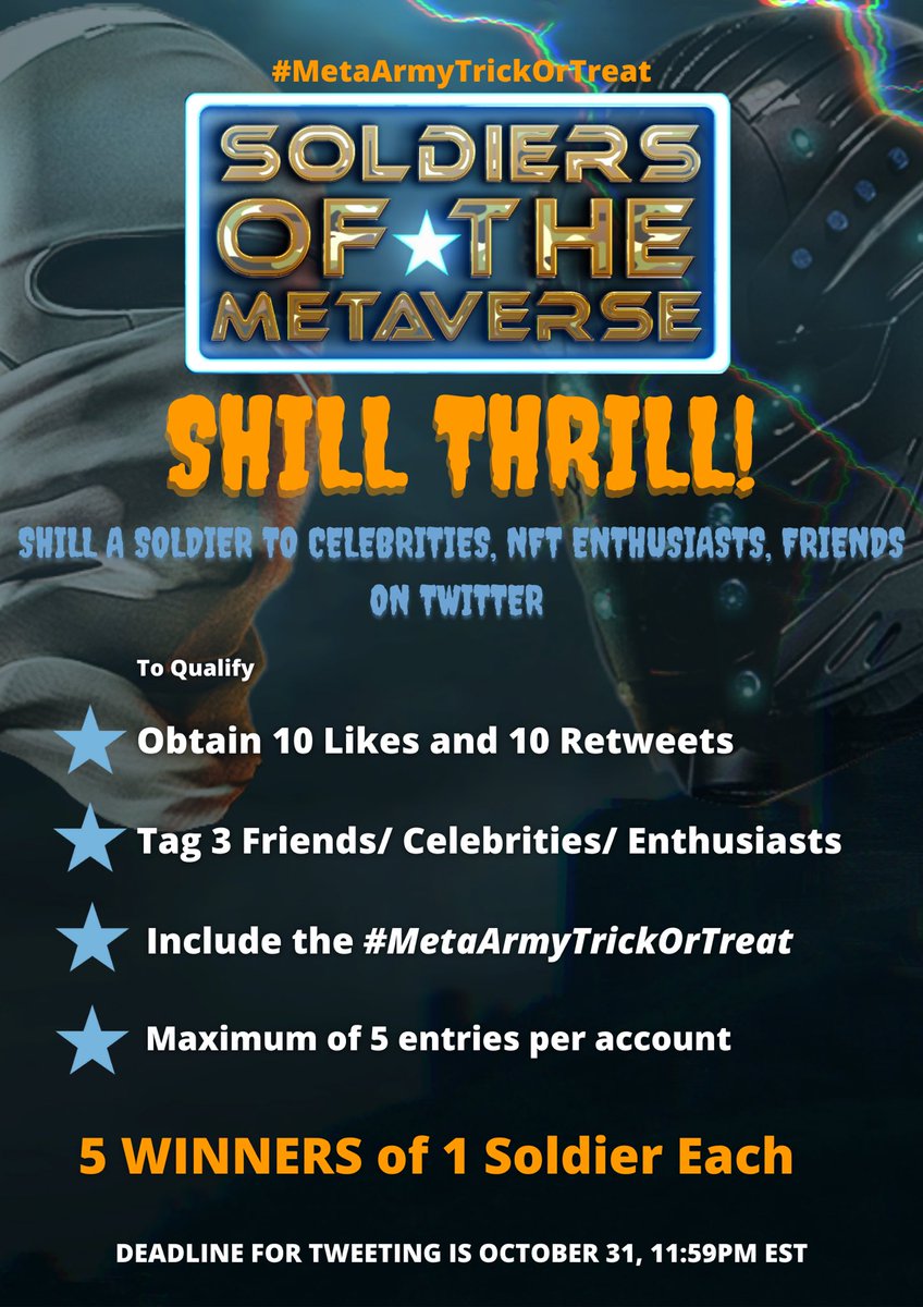 MetaverseArmy's tweet photo. 😈What a #THRILL it is to #SHILL😈

Halloween shill contest is underway!
🎃🪦⚰️🎃🪦⚰️🎃🪦⚰️🎃🪦⚰️
 
⭐️Post a Soldier on Twitter
⭐️Tag 3 friends/influencers
⭐️Include #MetaArmyTrickOrTreat
⭐️Ends October 31st 11:59pm EST

5 winners get 1 free Soldier 
Max 5 entries

 #NFTGiveaway https://t.co/wAralfUd8o