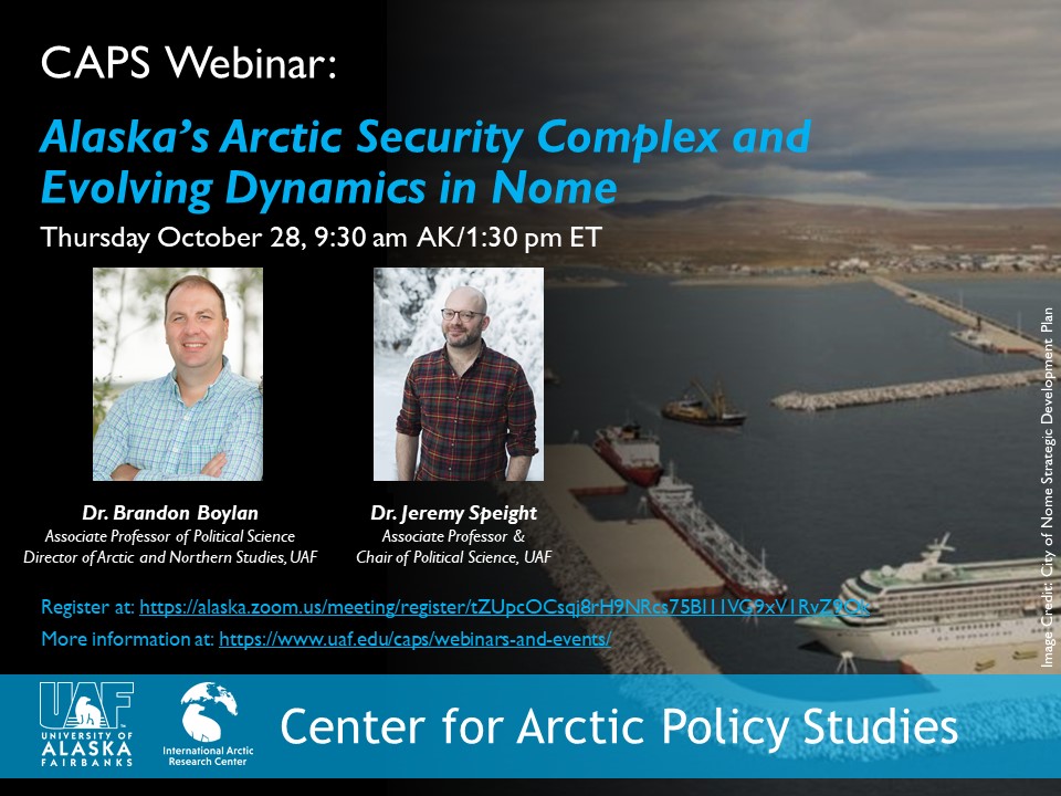 ArcticPolicy's tweet image. Tune in TOMORROW Thurs 10/28 for CAPS webinar on Alaska&apos;s Arctic Security Complex &amp;amp; Evolving Dynamics in Nome w/Brandon Boylan &amp;amp; Jeremy Speight
alaska.zoom.us/meeting/regist…

&amp;amp; download their CAPS paper on this @ uaf.edu/caps/our-work/…

#ArcticSecurity #polisci #NomePort #arcticpolicy