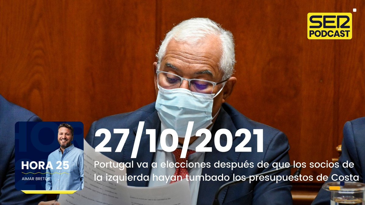 Hora25's tweet photo. 🎧 #Las20 de @hora25 | Portugal va a elecciones

▶ Los socios de izquierda de Antonio Costa tumban los presupuestos y el país irá a elecciones

🔗 #SERPodcast https://t.co/qR4RyqJtPV https://t.co/juzJIyhfMf