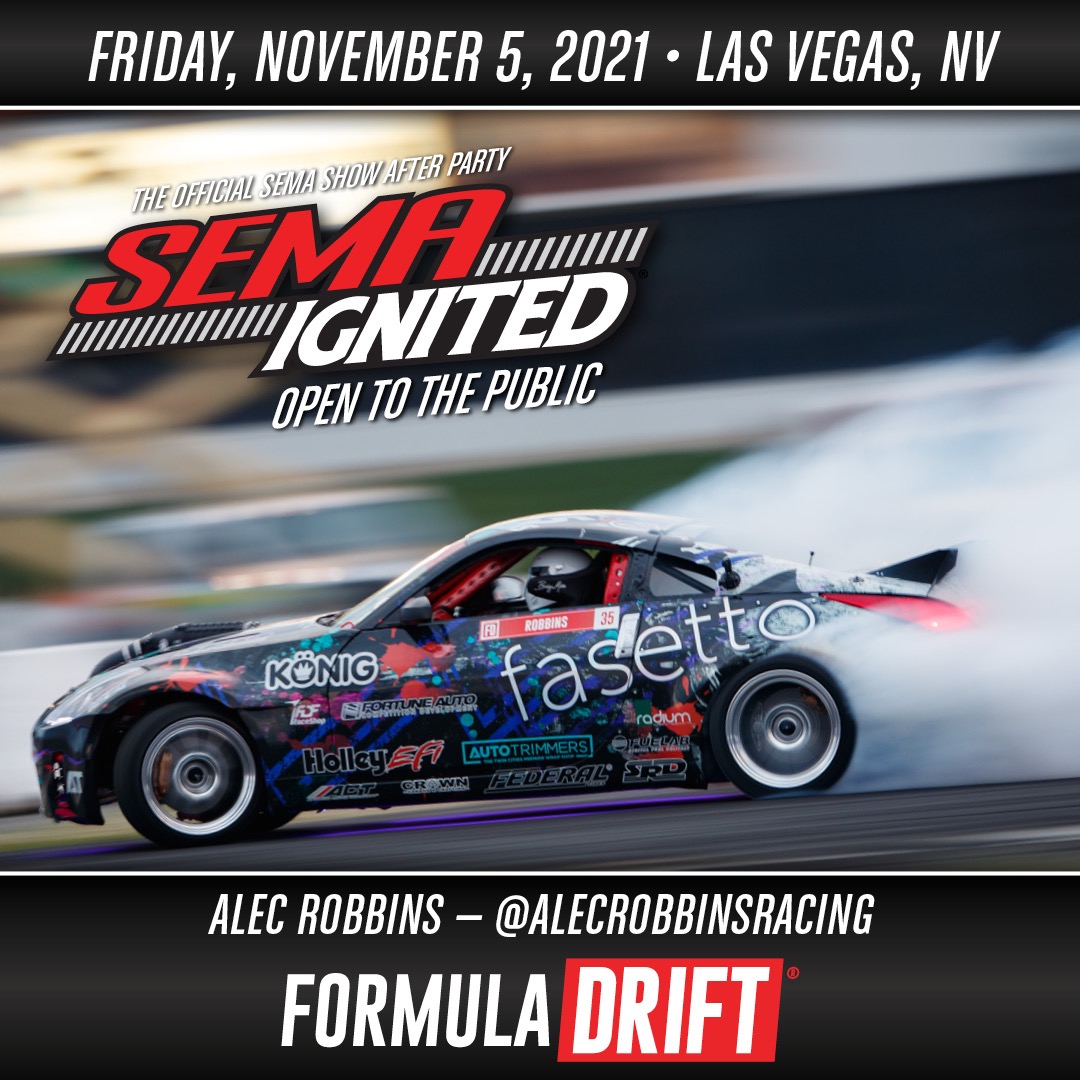 FormulaDrift's tweet photo. Come see Alec Robbins and others from Formula Drift at SEMA Ignited, the Official SEMA Show after party!

$20 General admission tickets for Friday, Nov 5 3:00 to 10:00pm are available at https://t.co/Tc1x0cMx6P

#FormulaDRIFT #FormulaD https://t.co/4u01Mcv1L7