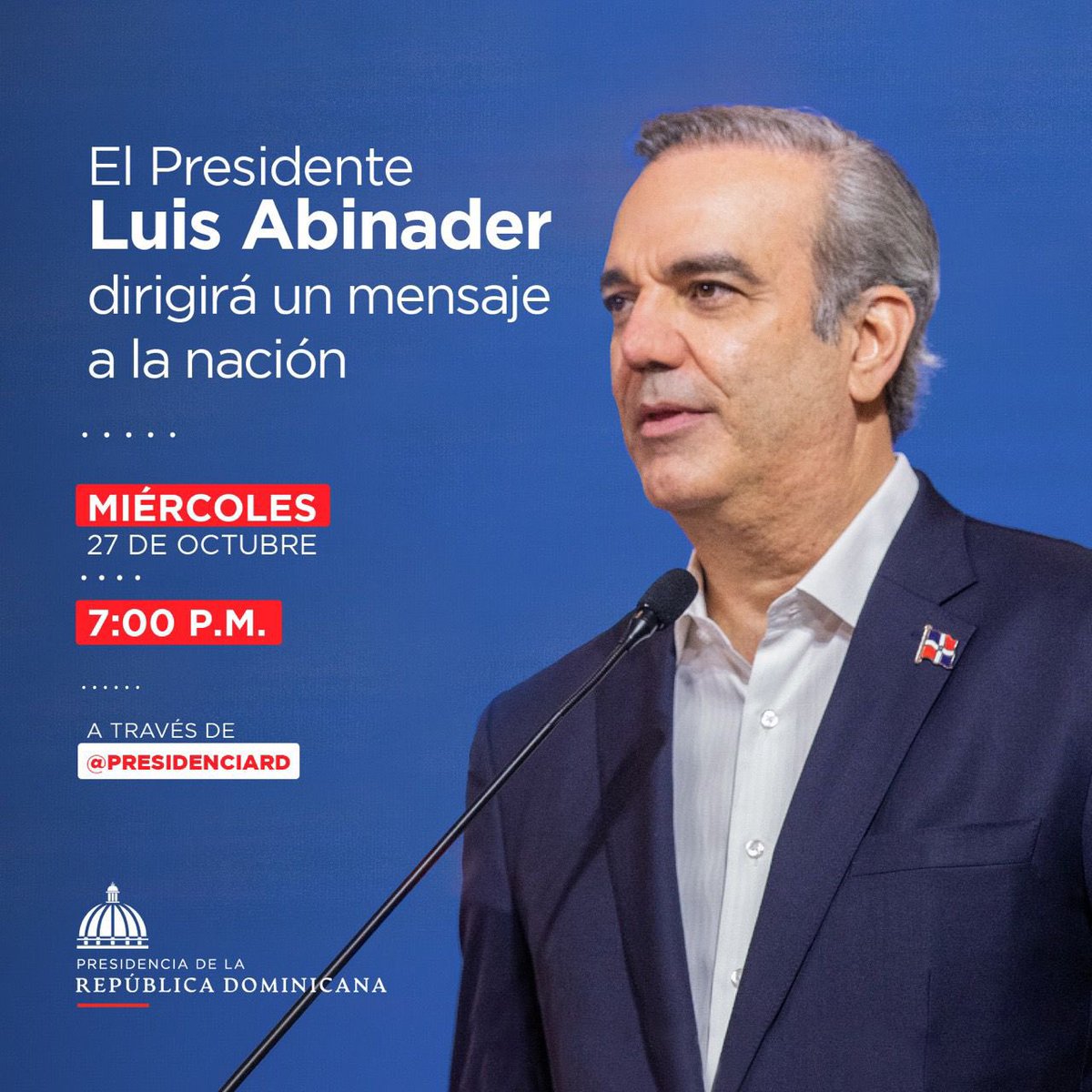 SuperateRDO's tweet photo. ¡Atención a todos nuestros participantes! 

El presidente @LuisAbinader dará un mensaje a la nación esta noche, a las 7:00 p. m., a través de @PresidenciaRD. #HablaElPresidente https://t.co/n8OhWzWHca