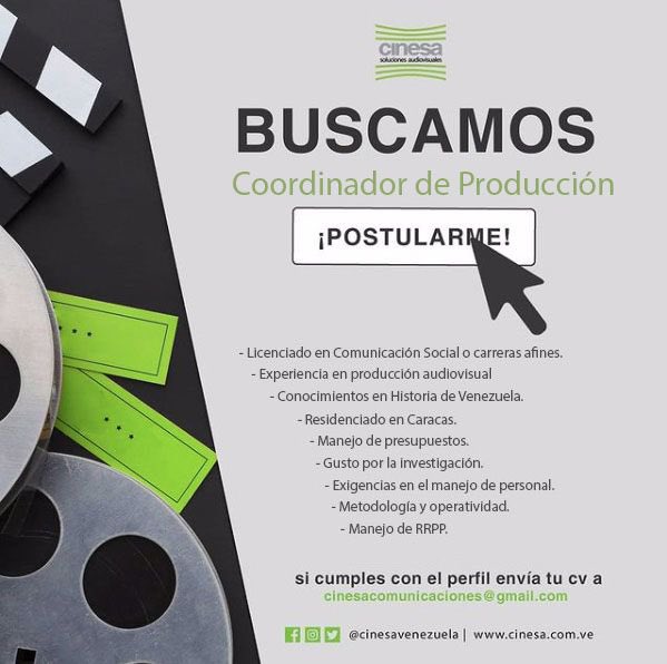 CinesaVenezuela's tweet photo. ¿Quieres ser parte del equipo de #CinesaVenezuela?
¡Tenemos noticias para ti!
Buscamos coordinador de producción😁
¡Chequea nuestro anuncio! Si cumples con el perfil,¡escríbenos y postúlate!
📩cinesacomunicaciones@gmail.com
#ProductorAudiovisual #Empleos #EmpleoCaracas #EmpleoCCS https://t.co/XGFig8g0n2