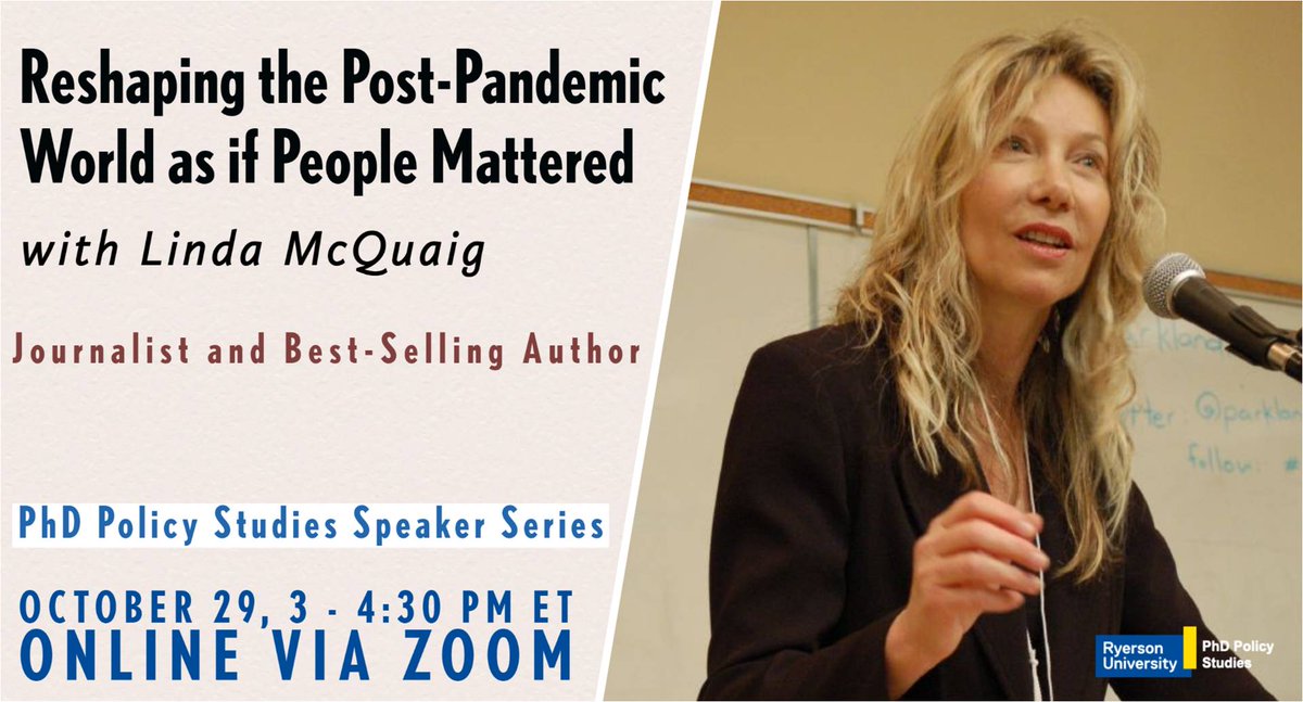 Don't miss out! Join the Ph.D. Policy Studies program's new speaker series to hear journalist &amp; best-selling author Linda McQuaig discuss "Reshaping the Post-Pandemic World as if People Mattered" this Friday, October 29, 3-4:30 p.m. 

Register today: ow.ly/fmoI50GzFpj