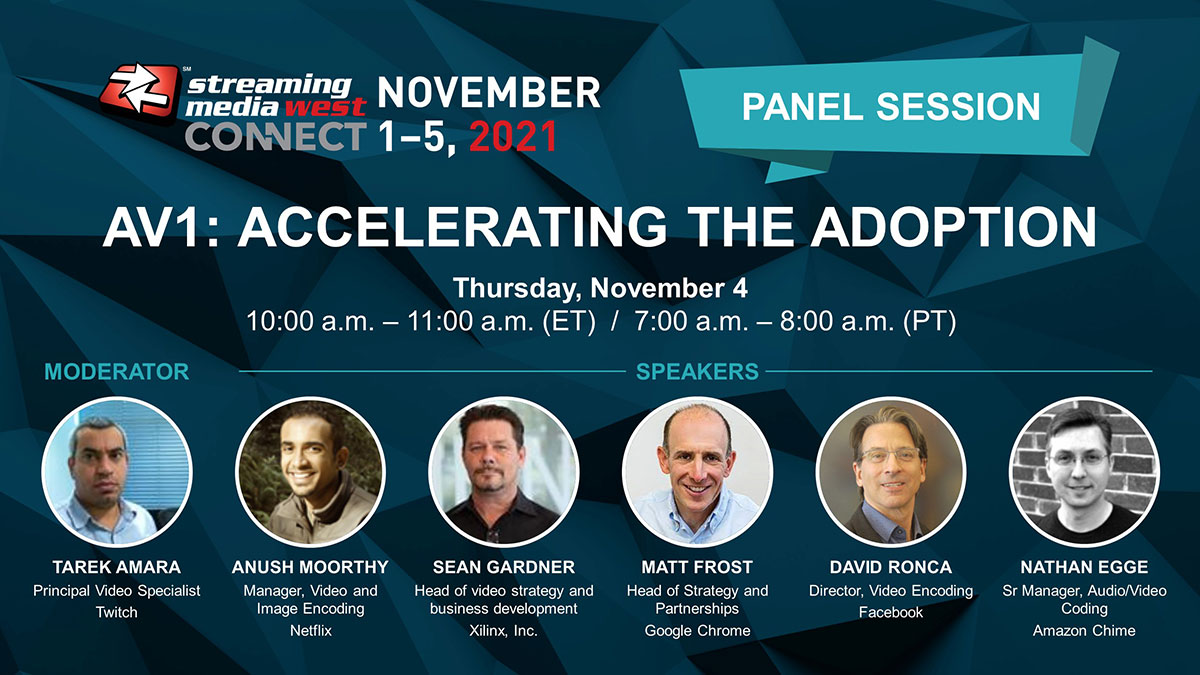 Don't miss your chance to hear the 'AV1: Accelerating The Adoption' session at #StreamingWest Connect on Nov 4 @ 10 AM ET with <a href="/a4omedia/">Alliance For Open Media</a> members &amp; #AV1 industry experts from <a href="/Twitch/">Twitch</a>, <a href="/netflix/">netflix⁷</a>, <a href="/XilinxInc/">Xilinx</a>, <a href="/Google/">Google</a>, @Facebook + <a href="/amazon/">Amazon</a>! More details here: bit.ly/3EpsSZZ