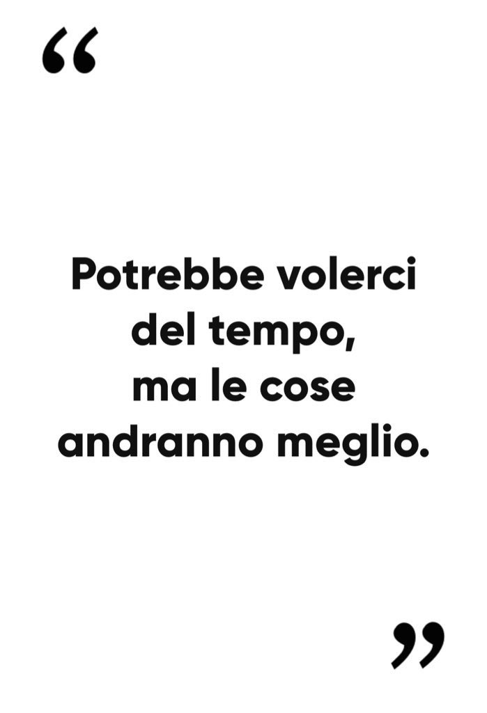 AngeloroAnna's tweet photo. “Potrebbe volerci del tempo, ma le cose andranno meglio” #Motivation #positività #vita #voltarepagina https://t.co/jYuXmfuWDC
