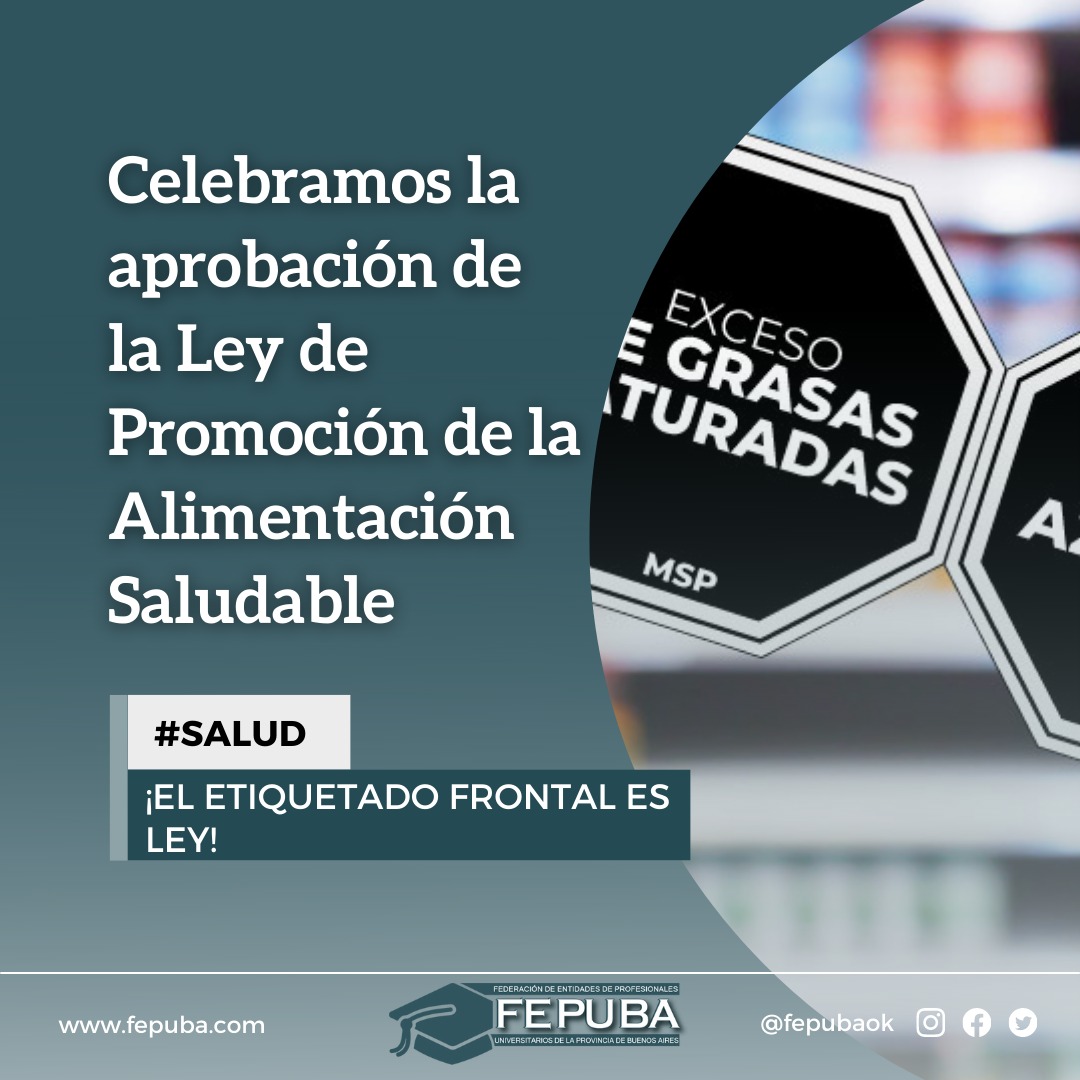 FEPUBAOK's tweet photo. Desde la Federación de Entidades de Profesionales Universitarios de la Provincia de Buenos Aires, celebramos la aprobación de la Ley de Promoción de la Alimentación Saludable.
👇
Accedé al comunicado completo 
https://t.co/HGDHlXFwVT https://t.co/xXUg7ohmxT