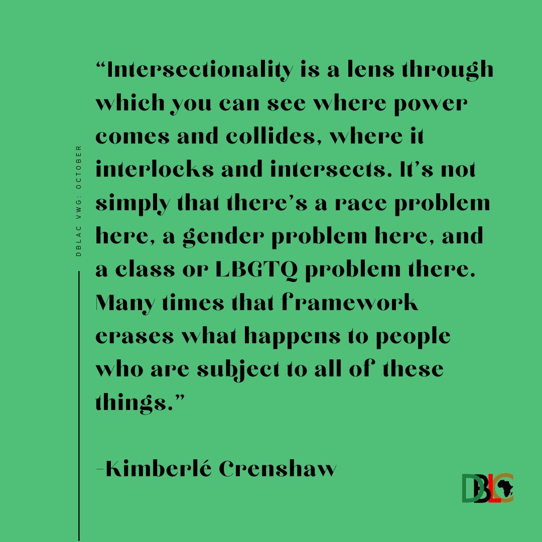 dblacorg's tweet photo. We extend gratitude to those who have joined our space this month &amp; to Kimberlé Crenshaw’s guiding words. We invite you all to join us in November. We end this month challenging you to embrace an intersectional lens as you confront oppressive power structures. #dblacorg #dblacvwg https://t.co/Tjve0jrStl