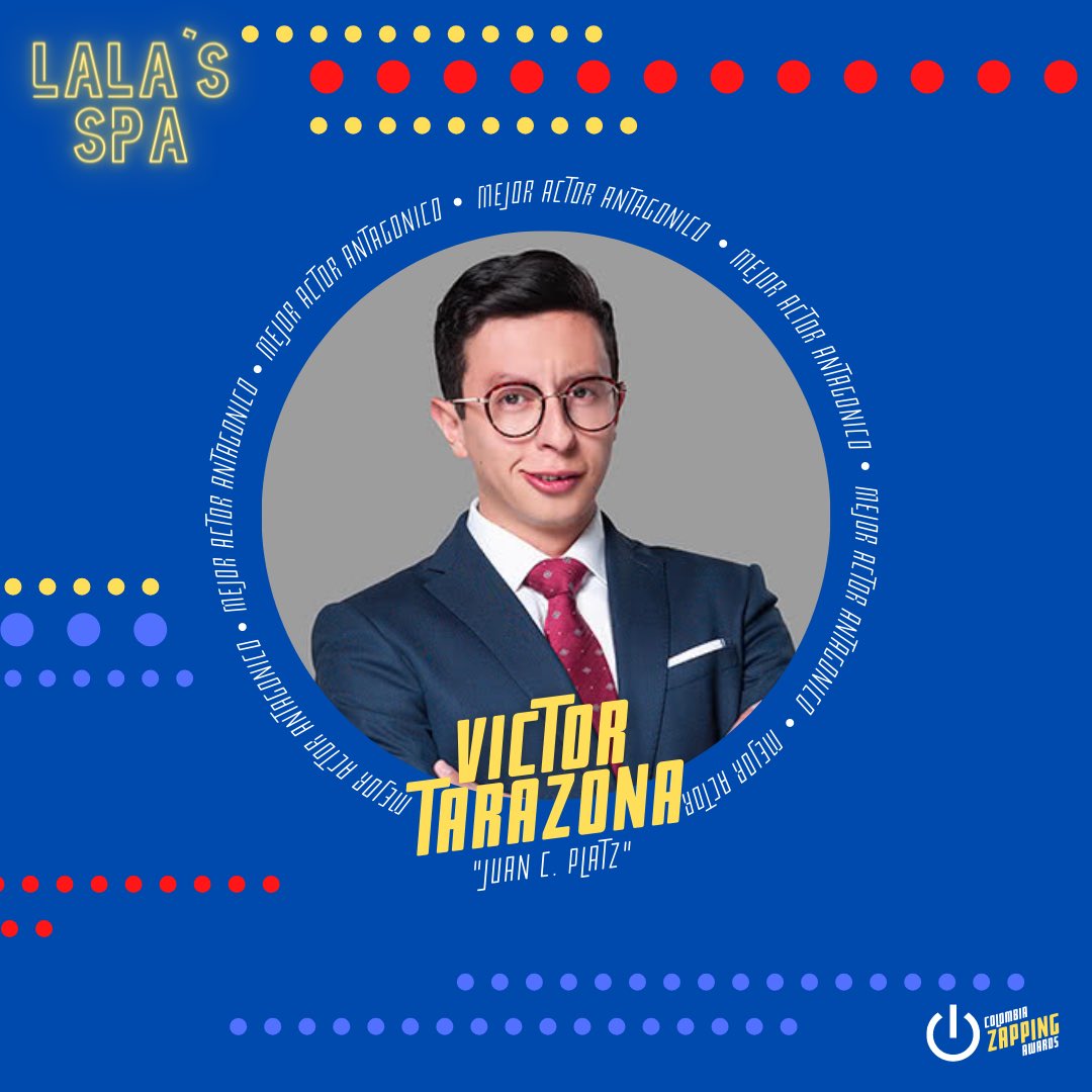 PREMIOS

<a href="/VictorTarazonaM/">Victor Tarazona</a> nominado a mejor actor antagónico por su personaje en #LalasSpa, si es tu favorito vota por él comentando en la siguiente publicación: instagram.com/p/CVgv-CGsokJ/…

¡Cada comentario es un voto y puedes votar las veces que quieras!