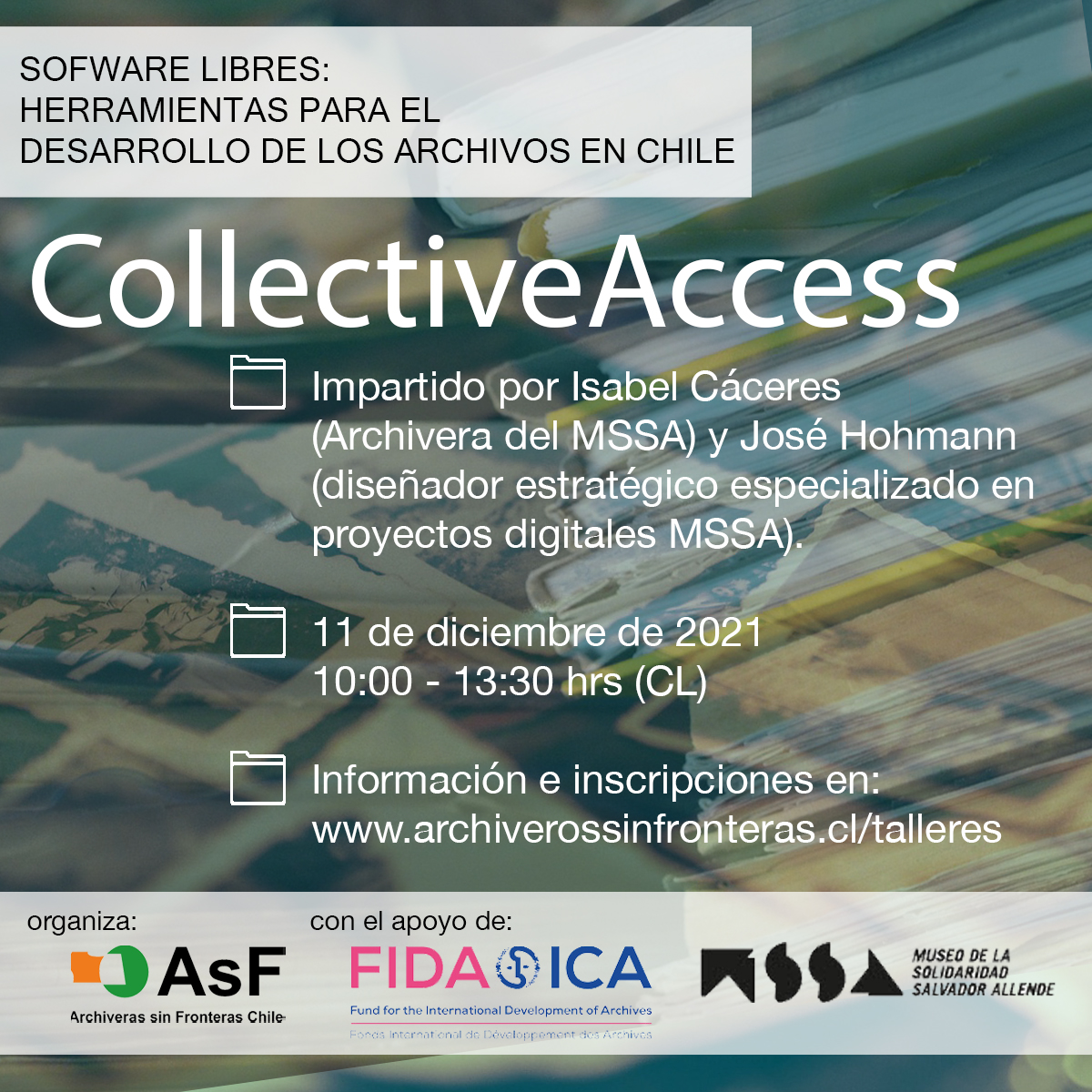 Herramientas para el desarrollo de los archivos en Chile: #AtoM y #CollectiveAccess 
A toda la comunidad archivística e interesadxs les dejamos invitadxs a estos dos excelentes talleres. 
+ información acá: archiverossinfronteras.cl/talleres/

<a href="/mssachile/">Museo de la Solidaridad Salvador Allende</a> <a href="/archiverxs/">Asamblea de Archiveras y Archiveros de Chile</a> <a href="/ANdeChile/">Archivo Nacional</a> <a href="/DArchivistica/">Diplomado Archivística</a>