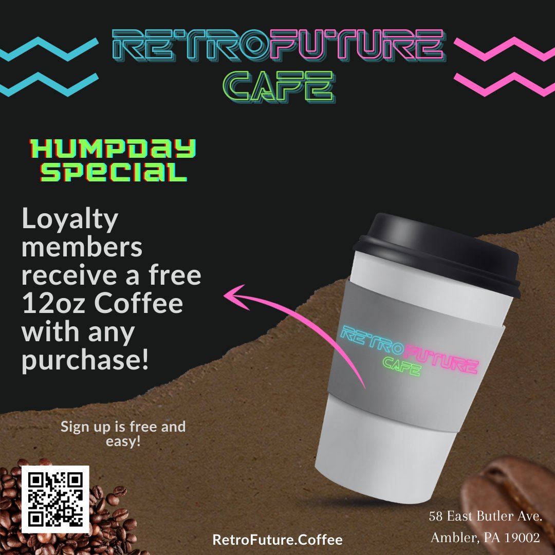 RetroFutureCafe's tweet photo. Loyalty members get a 12oz Coffee with any purchase every Wednesday! Sign up is free and easy! https://t.co/xCAXlkfvQF