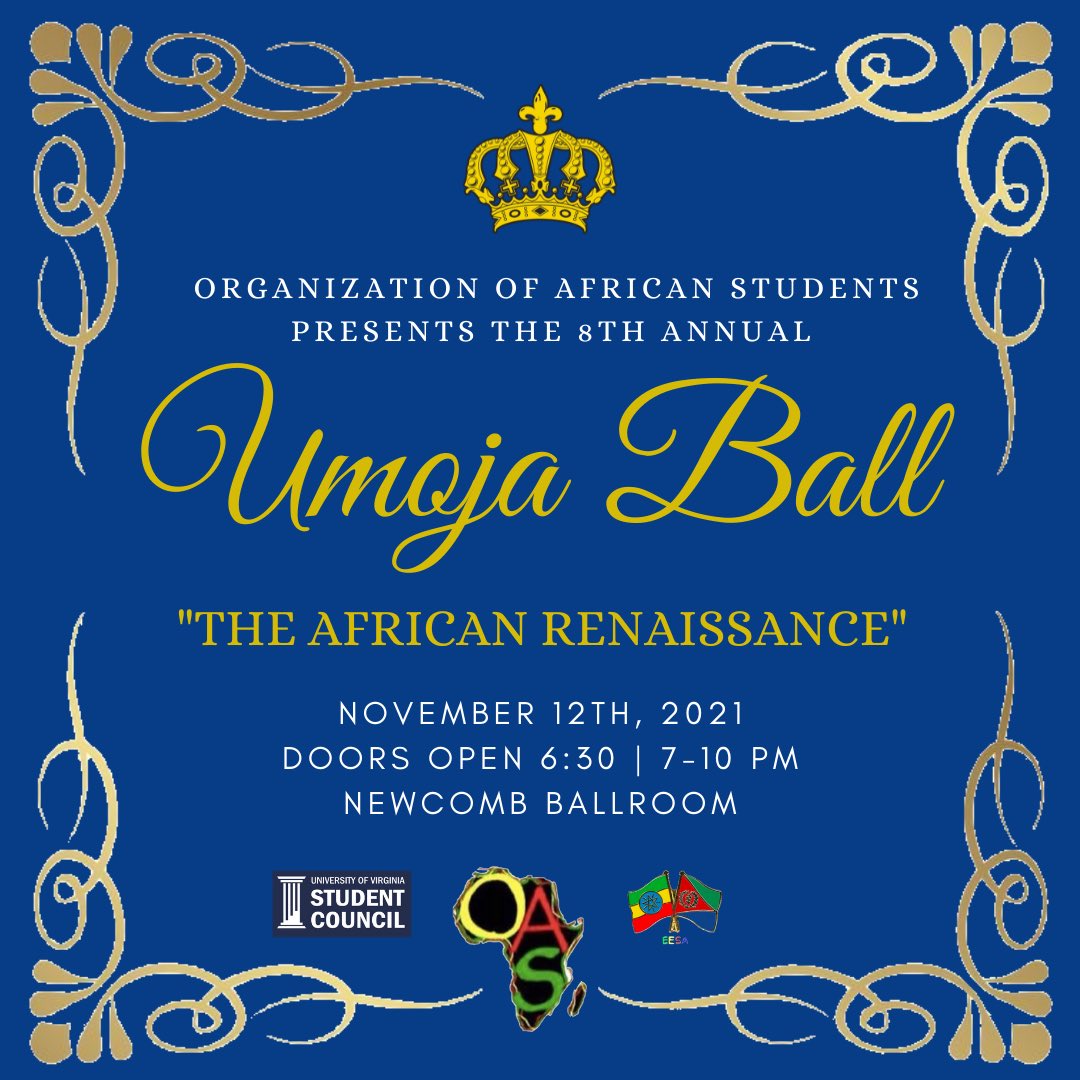 ✨✨ The event of the semester is finally here! The Organization of African Students present the 8th Annual Umoja Ball: “The African Renaissance” on November 12th, from 7-10 pm in Newcomb Ballroom! Dress code is formal attire! ✨✨