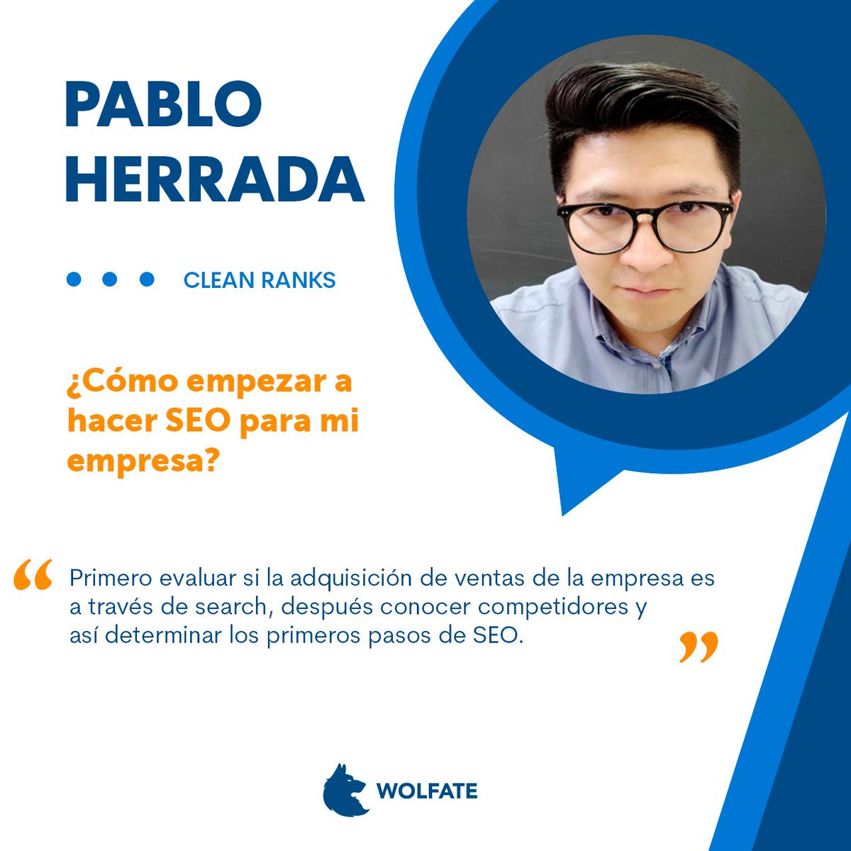 WolfateAgency's tweet photo. Pablo Herrada, fundador de CleanRanks, recomienda empezar en SEO evaluando la adquisición de ventas a través de la búsqueda, conocer a la competencia y determinar los primeros pasos del SEO. Lee su aportación completa en: https://t.co/tEnxiMdm0T https://t.co/hdHzd03g9l
