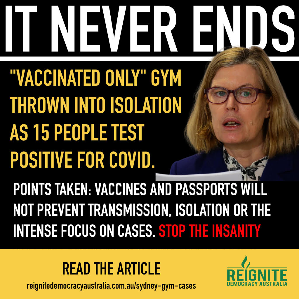 Fully Vaccinated Sydney Gym throw into Isolation over COVID cases - the madness never ends - What is the purpose of a "vaccine passport" again? | reignitedemocracyaustralia.com.au/sydney-gym-cas…