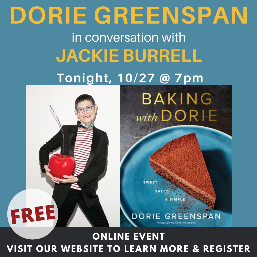 Copperfields's tweet photo. Join us TONIGHT(10/27) at 7pm for an online event with @doriegreenspan discussing her book #BakingwithDorie with @BayAreaFoodEd. Register on our website now! #CopperfieldsBooks @MarinerBooks 
REGISTER: https://t.co/8aCIkVsei1
BOOK: https://t.co/FuYv0qzWvC https://t.co/YnOG14zerQ