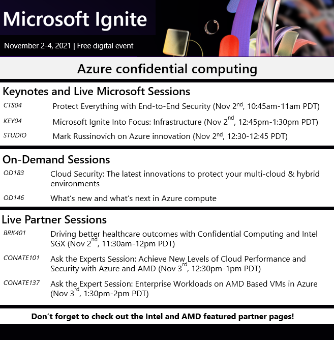 Join us for #MicrosoftIgnite next week to learn about #Azure #confidentialcomputing news and announcements 

myignite.microsoft.com
