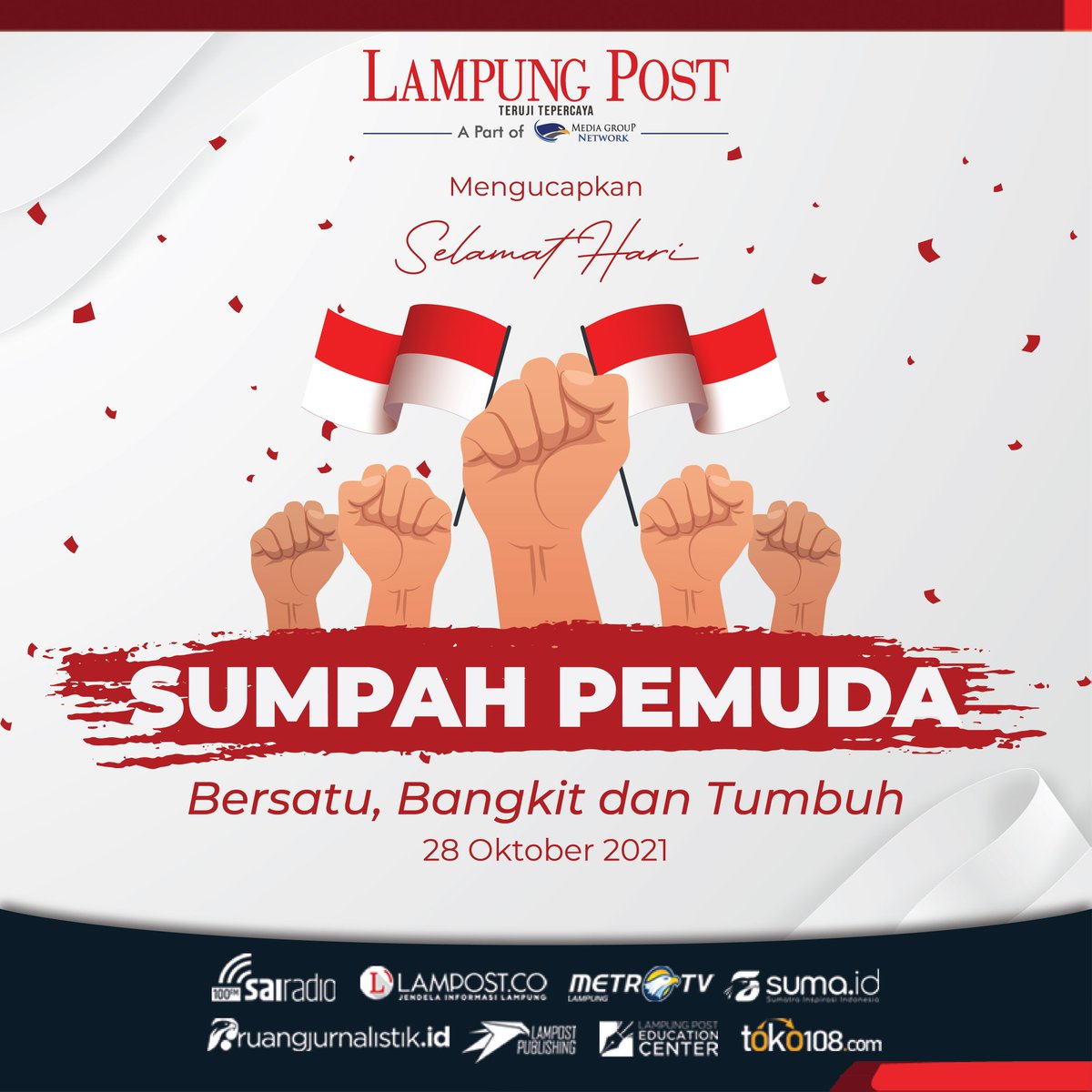 lampungpost_'s tweet photo. "Selamat Hari Sumpah Pemuda. Kobarkan semangatmu para generasi muda untuk kemajuan negara Indonesia."

#SumpahPemuda #Pumuda #Indonesia  #MediaGroup #MediaGroupNews #metrotv #metrotvlampung #sai100fm #lampungpost #lampostco https://t.co/ML8PAqBj2l