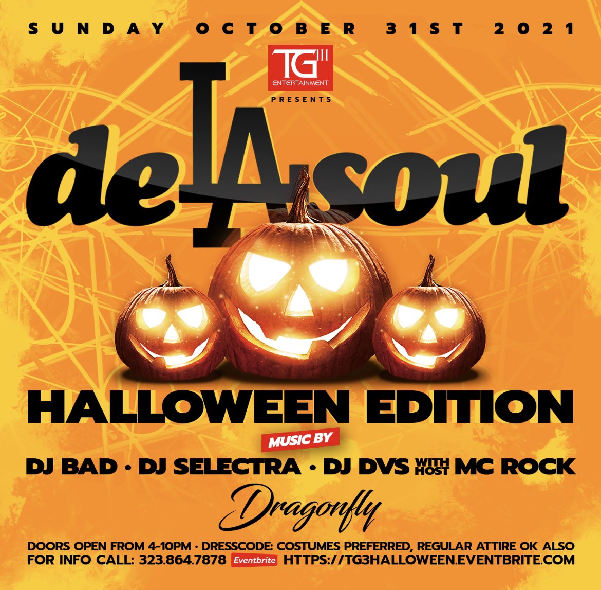 👻🎃 OCT 31st ... "De LA Soul" HALLOWEEN EDITION / 4p-10p /  Costume optional or Regular Swagg, either way its going to be a spooktacular night!

Limited Presale, link in my BIO.
tg3halloween.eventbrite.com

PLEASE SHARE!

#Tg3 
#Kwalityphotos