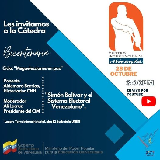 Tema: Simón Bolívar y el sistema electoral venezolano.
Hora: 28 oct. 2021 03:00 p.m. 
Fundación Centro Internacional Miranda
youtube.com/channel/UCtpUk…