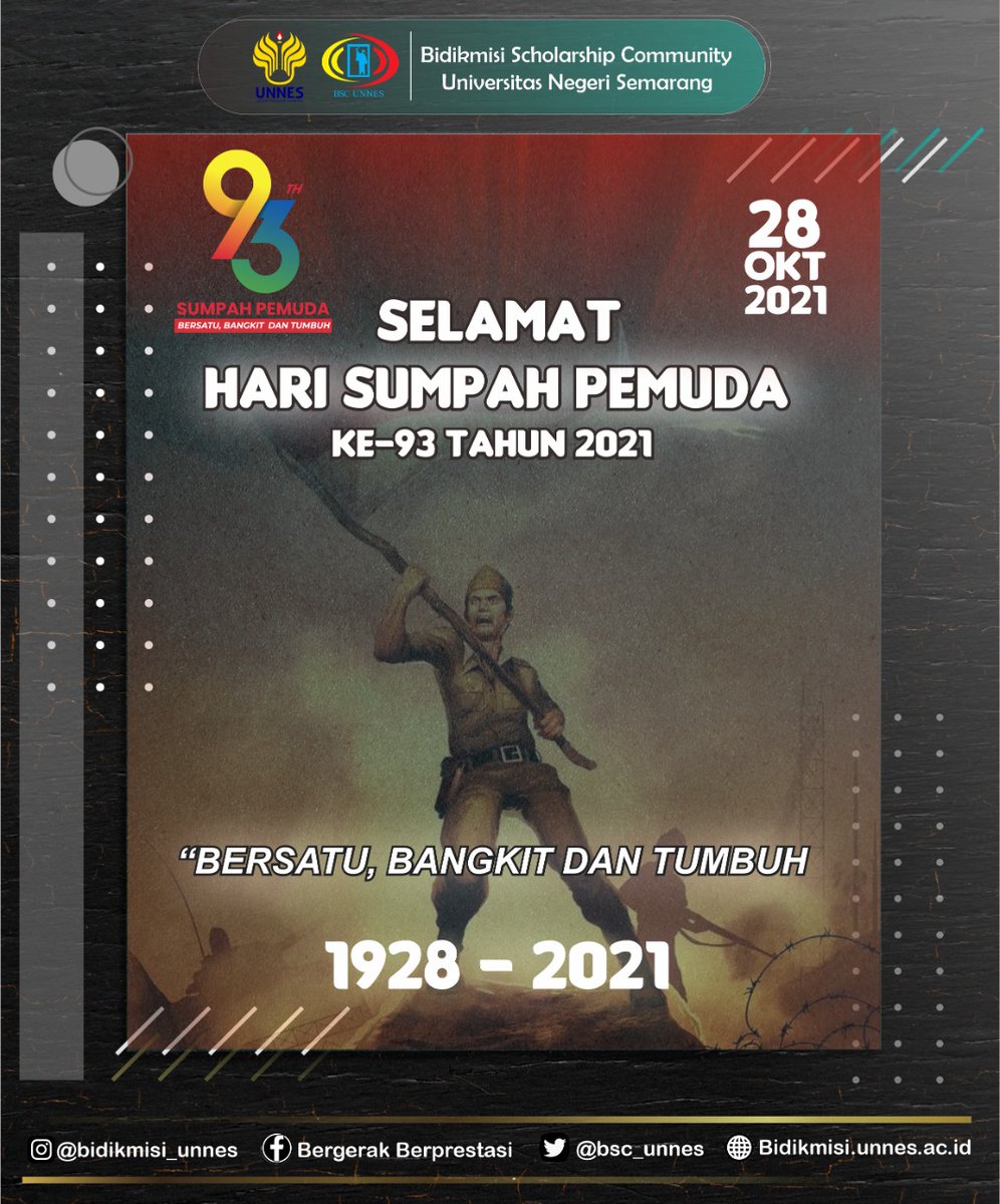 bsc_unnes's tweet photo. Selamat Memperingati Hari Sumpah Pemuda ke-93 28 Oktober 2021. Mari kita lanjutkan perjuangan para pahlawan dengan prestasi terbaik untuk kemajuan bangsa Indonesia demi menyongsong masa depan Indonesia yang cemerlang.

BERSATU, BANGKIT DAN TUMBUH! https://t.co/XSvsqP1fsL