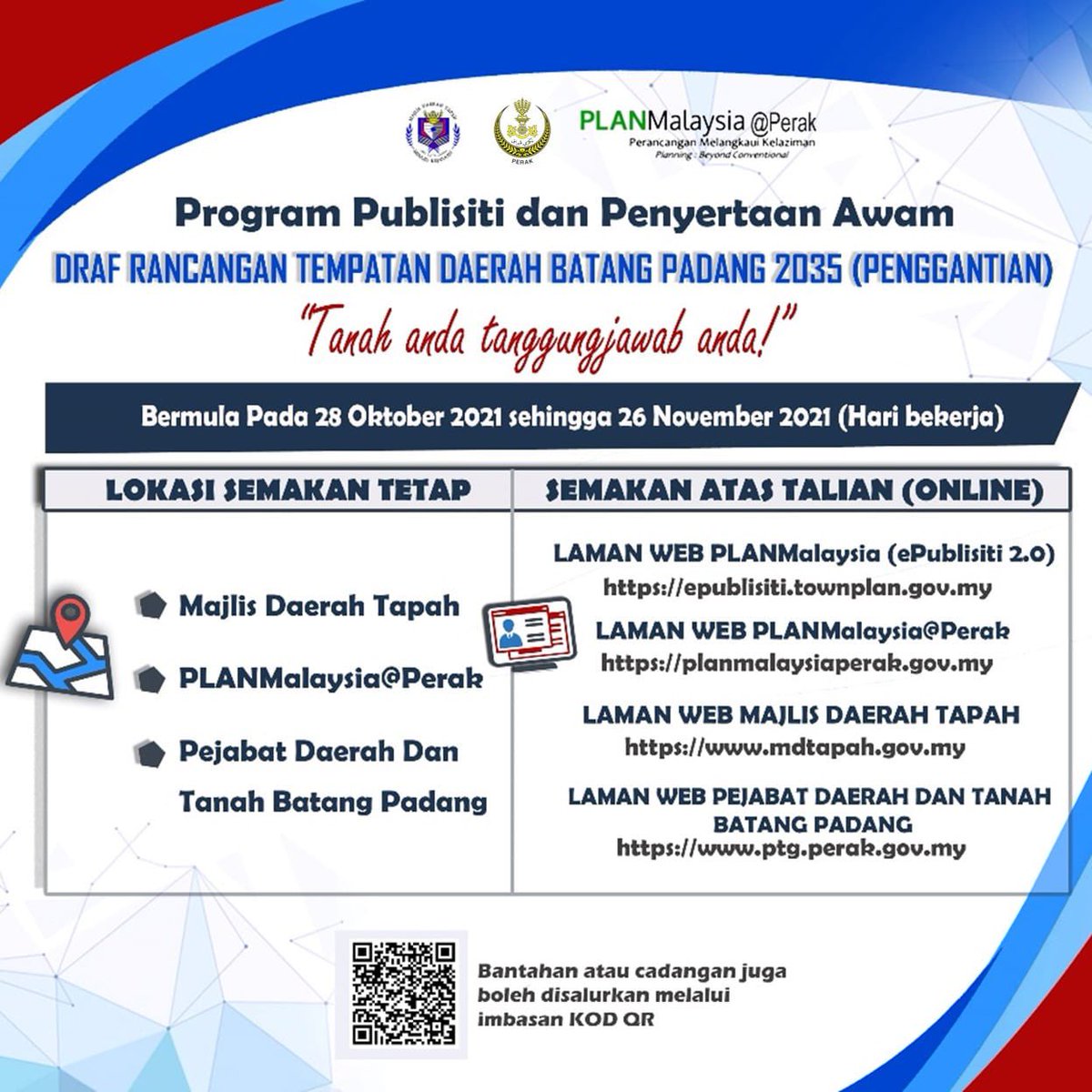 Program Publisiti dan Penyertaan Awam bagi Draf Rancangan Tempatan Daerah Batang Padang 2035 (Penggantian) akan dilaksanakan pada 28 Oktober 2021 sehingga 26 November 2021.