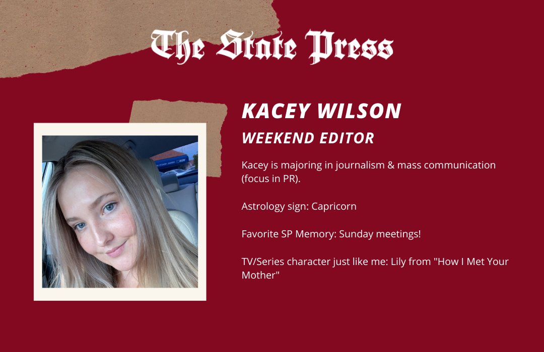 statepress's tweet photo. Meet the editors: Kacey Wilson, Weekend Editor https://t.co/nPtVu0LnL9