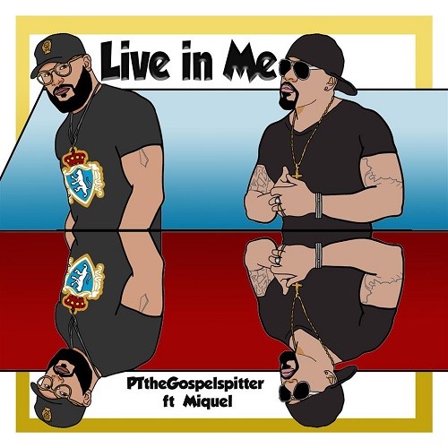 Synergy1Radio's tweet photo. #Ad: Live in Me feat. Miquel is the latest release from the Bad Boy of Gospel PTtheGospelSpitter Listen to the song here and follow PT at https://t.co/fi0SRp1kGW. #LiveinMe #SfTK(remix) -  - #ptgospelspitter https://t.co/S3xIoxQP68