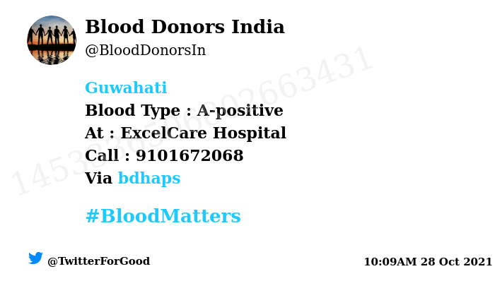 # Guwahati
Need #Blood Type :  A-positive
Blood Component : Blood
Number of Units : 5
Primary Number : 9101672068
Secondary Number : 9435090887
Patient :  Dilip Kumar Saikia
Via: <a href="/bdhaps/">Damani 87.58 🇮🇳</a>
#BloodMatters
Powered by Twitter