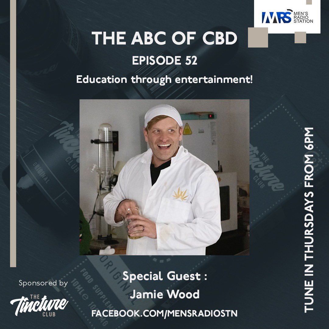 The ABC of CBD episode 52
Live on Mens radio station every Thursday night LIVE @ 6 pm (GMT)

Special guests Jamie Wood 

Episode 52- Education through entertainment