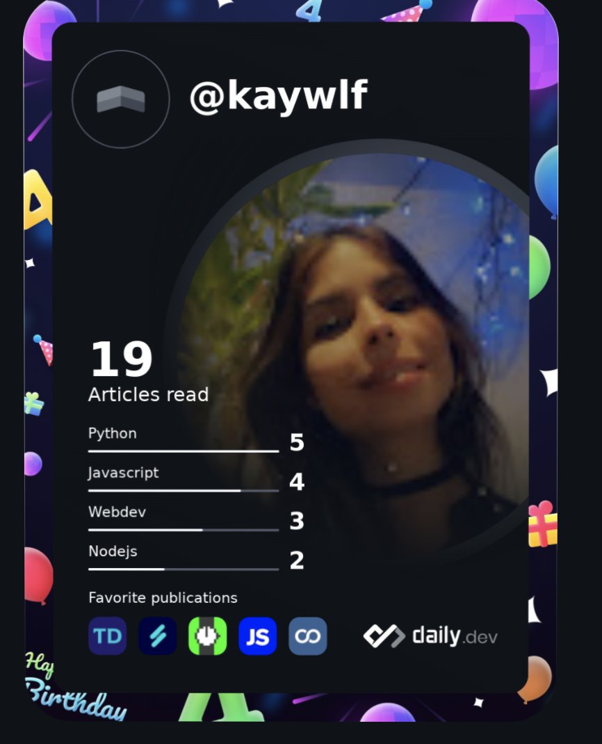 KayWlf's tweet photo. @dailydotdev I am just a baby, but HAPPY BDAY Daily Dev, thanks for making my mornings smarter #DevCard https://t.co/FkgXiVLif1
