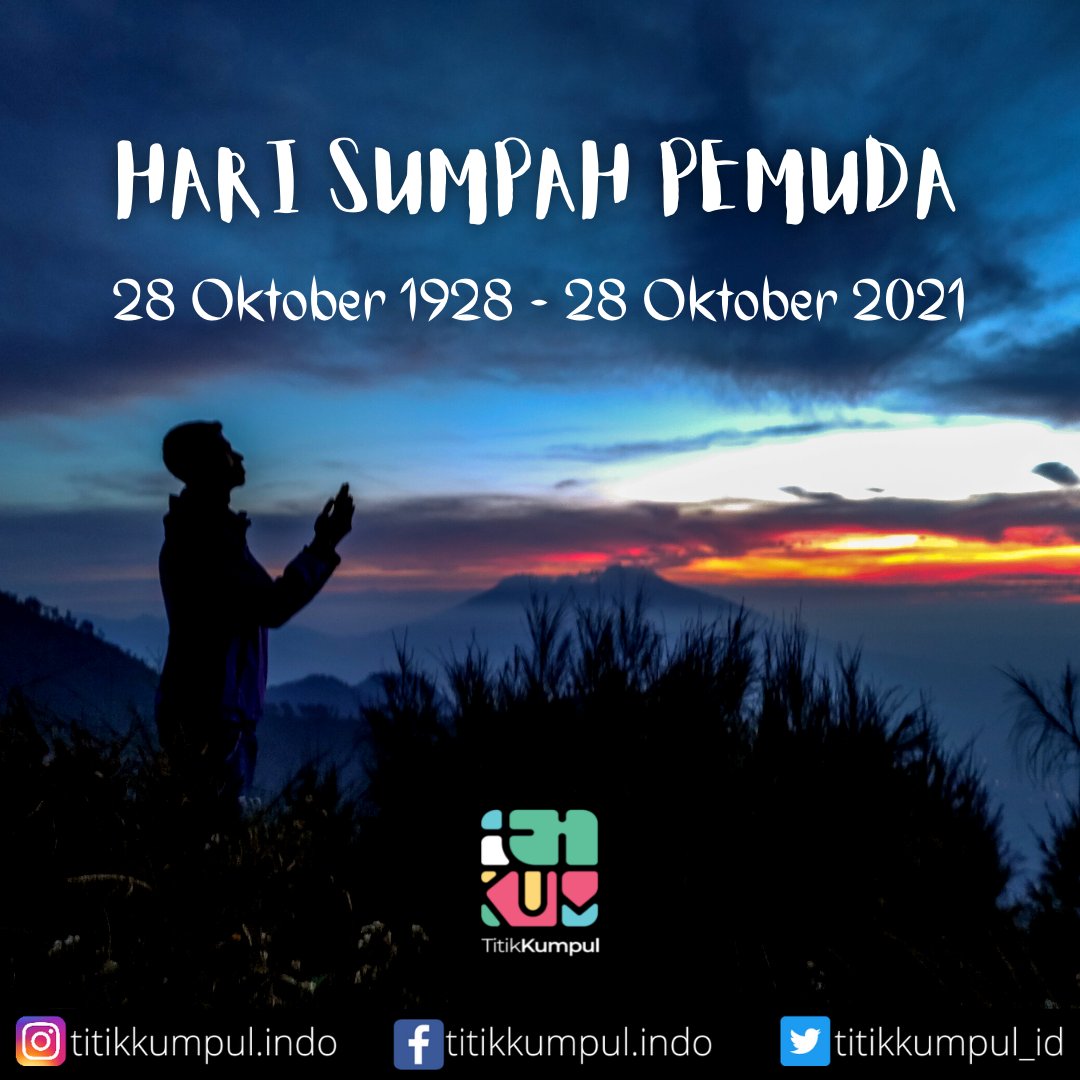 titikkumpul_id's tweet photo. HARI SUMPAH PEMUDA
28 OKTOBER

Kami Putra dan Putri Indonesia, mengaku bertumpah darah yang satu, tanah air Indonesia.

Kami Putra dan Putri Indonesia, mengaku berbangsa yang satu, bangsa Indonesia.

Kami Putra dan Putri Indonesia, menjunjung bahasa persatuan, bahasa Indonesia. https://t.co/w1LlnIsNjO