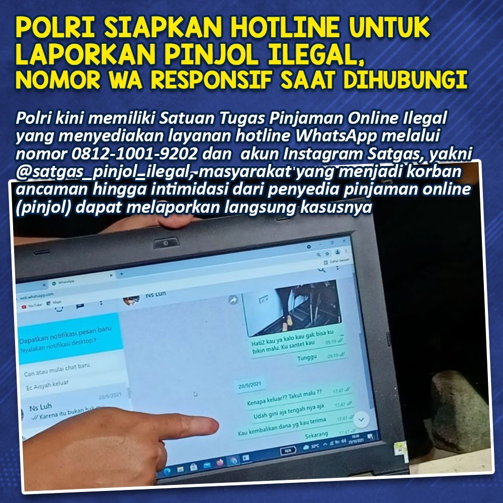 humaspolsulteng's tweet photo. Bagi masyarakat yang menjadi korban ancaman dan intimidasi dari oknum pinjol ilegal dapat melaporkan ke hotline yang telah disediakan oleh Polri

#JagaKeamananNegeri
Polri Presisi Berprestasi https://t.co/lVasDmCbF9
