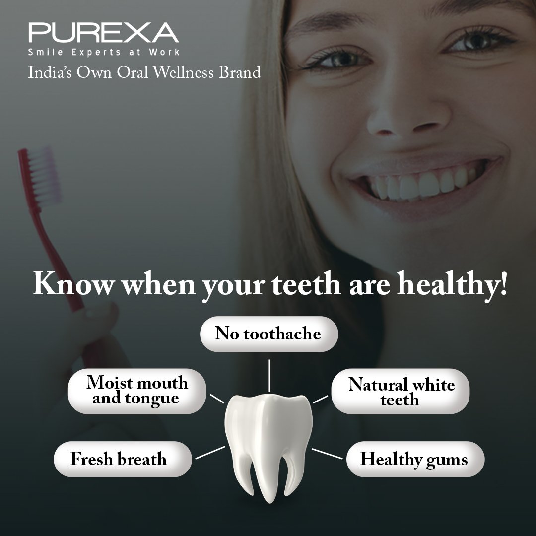 PurexaGlobal's tweet image. Know when your teeth are healthy!! 

#oralhealth #purexa