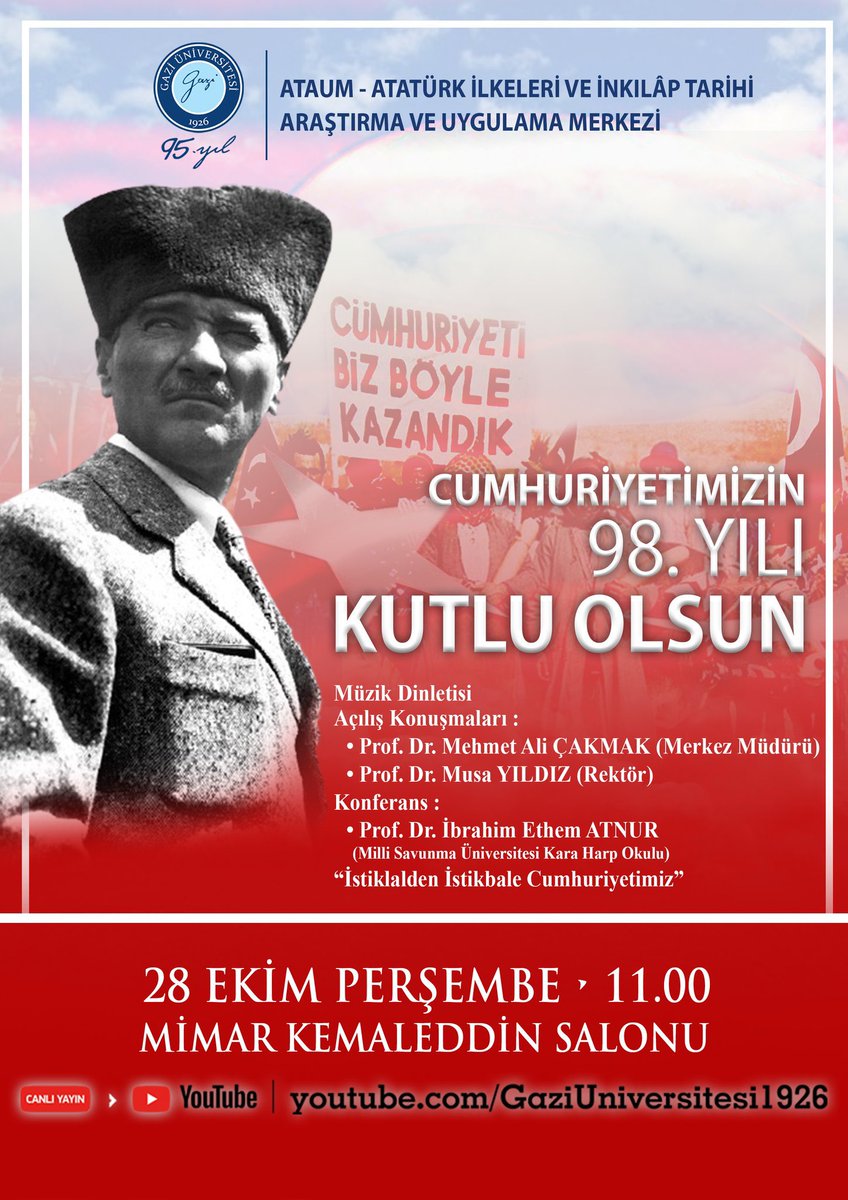 ▶️Birazdan canlı yayındayız🎥

🔵 Cumhuriyetimizin 98. Yılı Kutlu Olsun

🗣Prof. Dr. İbrahim Ethem Atnur

📆28 Ekim 2021
⏰11.00
🏛Mimar Kemaleddin Salonu

💻Programı sosyal medya hesaplarımızdan ve youtube.com/GaziUniversite… adresinden izleyebilirsiniz.

#GaziÜniversitesi