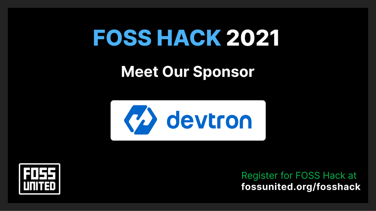 FOSSHack's tweet photo. We are glad to announce @DevtronL as our sponsor for FOSS Hack 2021.
Devtron automates release orchestration & life cycle management of applications on Kubernetes. More at https://t.co/rrAKIRPWTT.
Register for #FOSSHack2021 at https://t.co/lZvgtzwbNV https://t.co/df4jzHkWhC