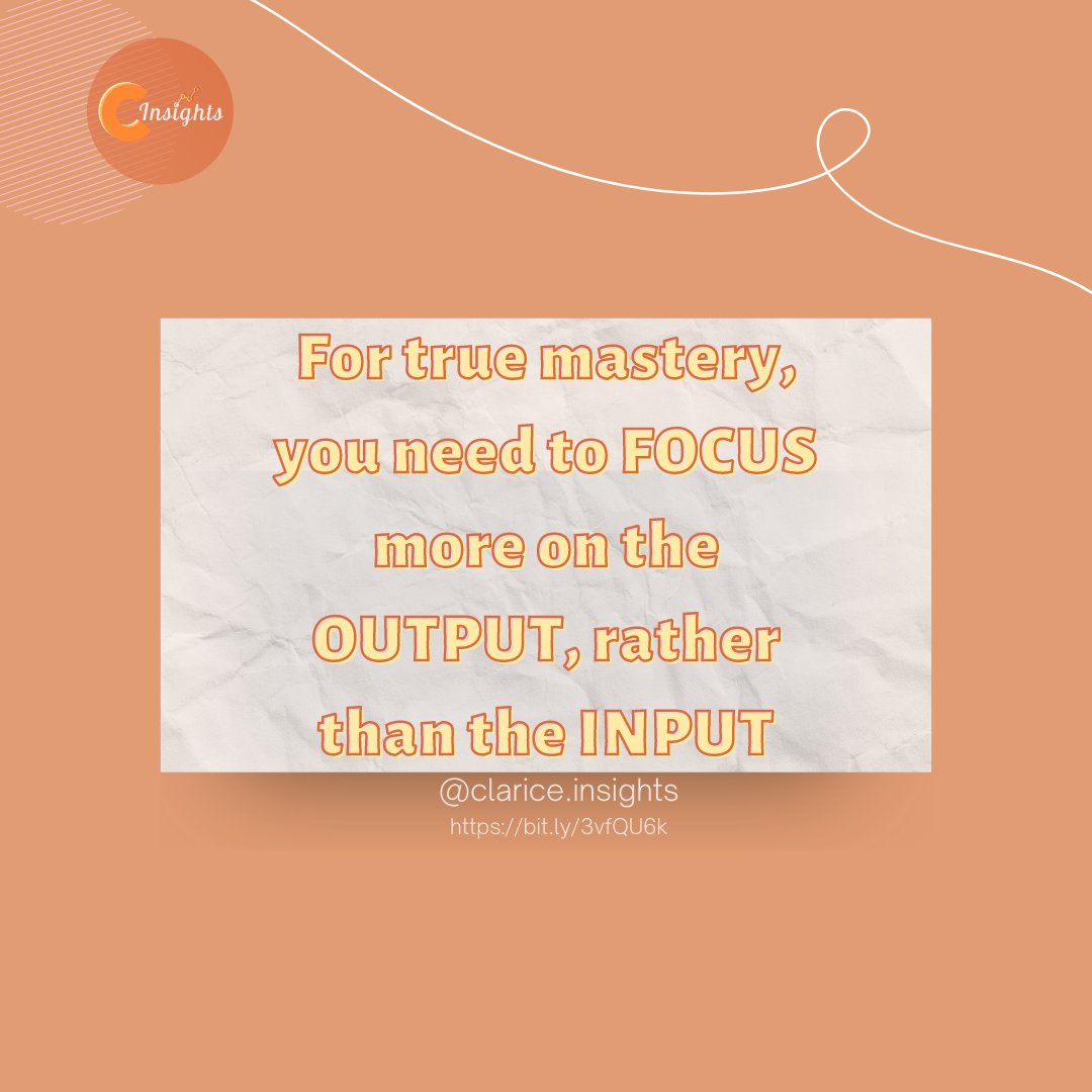 clariceinsights's tweet photo. "For true mastery, you need to FOCUS more on the OUTPUT, rather than the INPUT."
This is what I always think during my training. 
I should focus more on my progress. 
To learn and trust the process.
How about you? What are you focusing on today?
#cinsights #insights https://t.co/qyxKrSEzT2